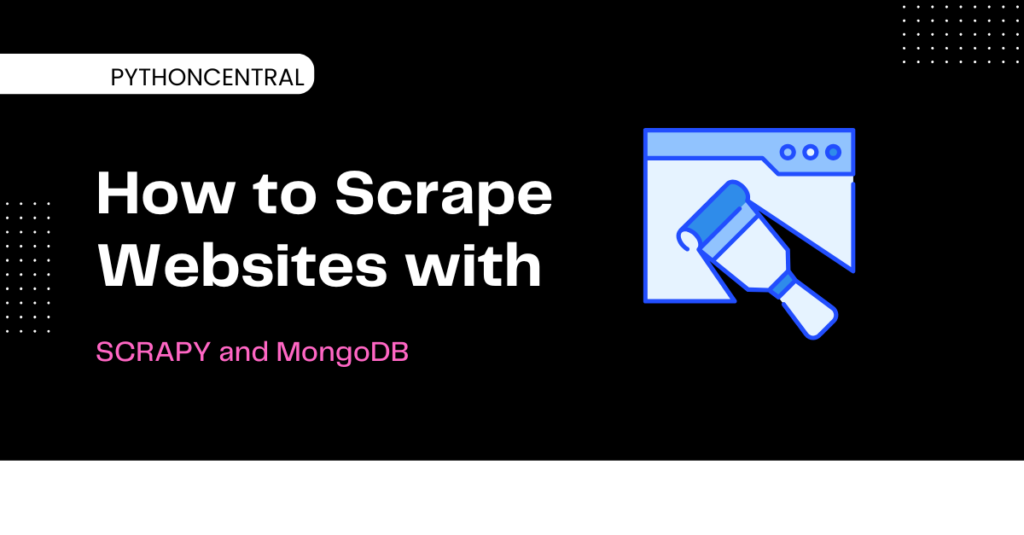 how to scrape websites with scrapy python