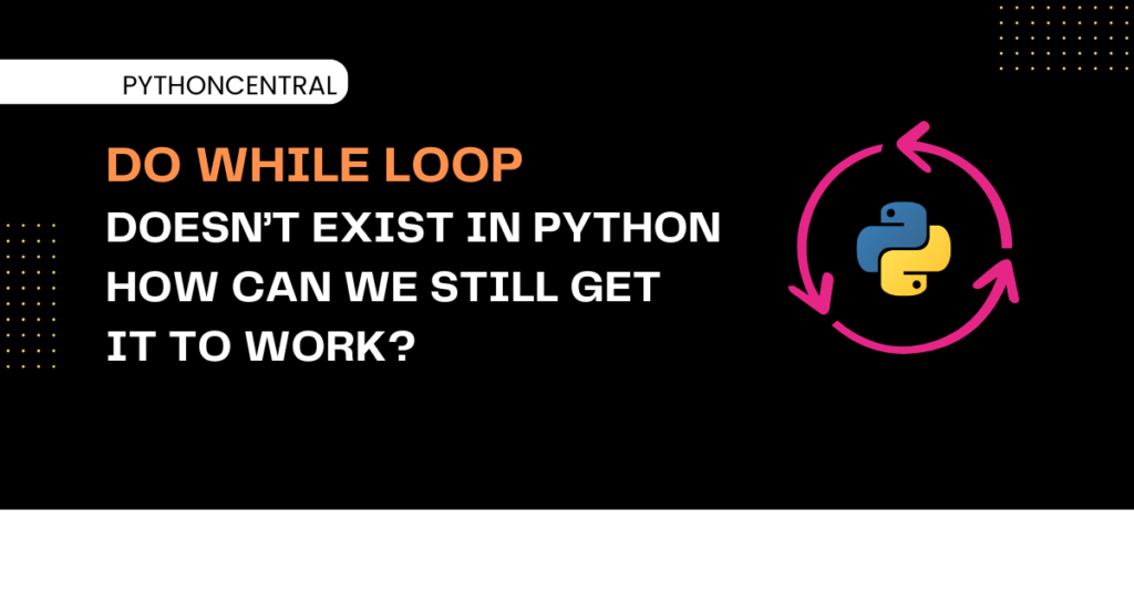 tutorial on python do while loop